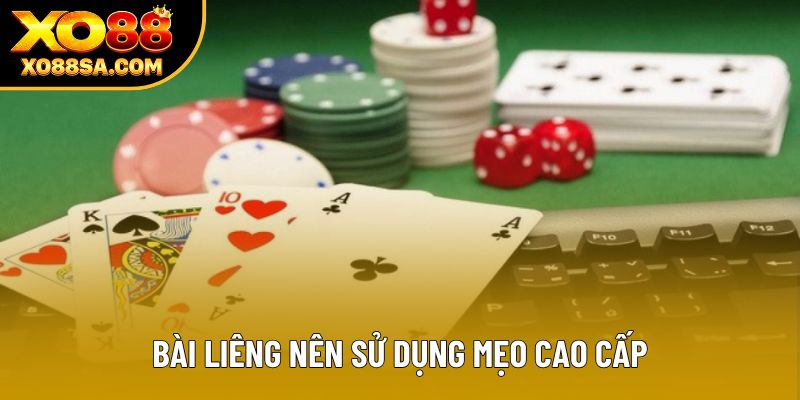 Bài Liêng nên sử dụng mẹo cao cấp