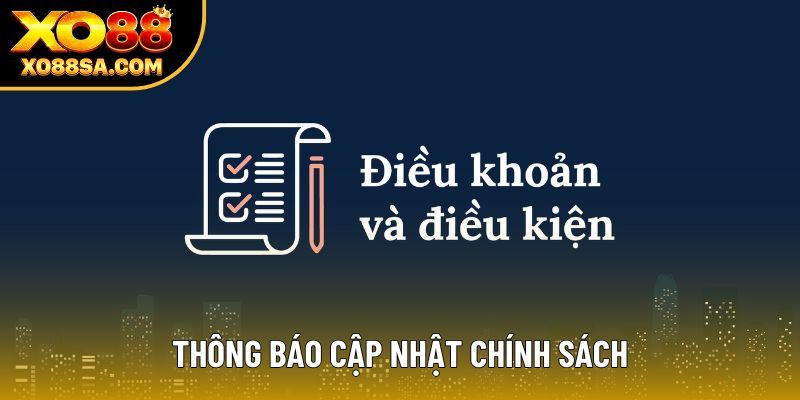Thông báo cập nhật chính sách